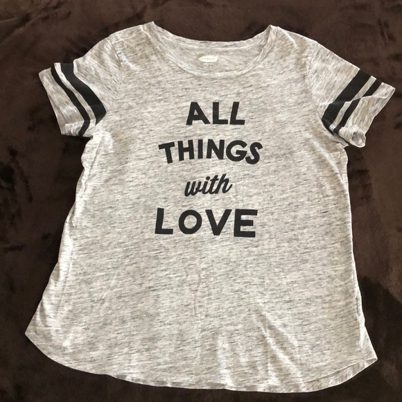 Old Navy Tops - “All Things With Love” Old Navy T-shirt